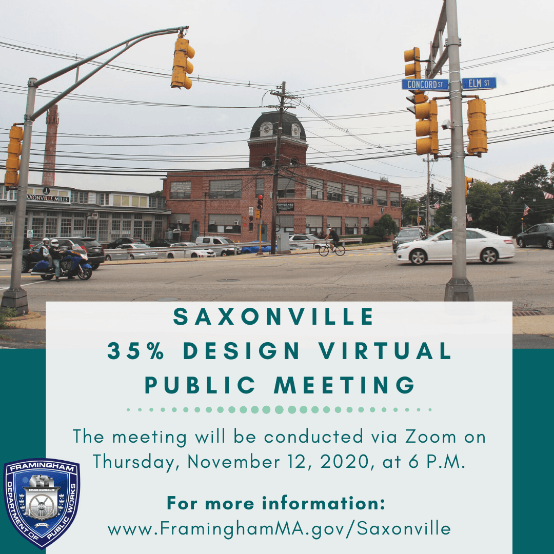 Image of the Saxonville intersection. Text: Saxonville 35% Design Virtual Public Meeting