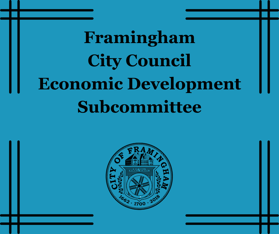 blue background with words Framingham City Council Economic Development Subcommittee