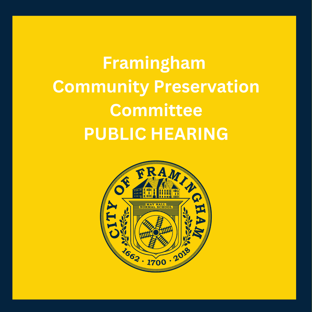 Framingham Community Preservation Committee Public Hearing with City Seal on yellow background