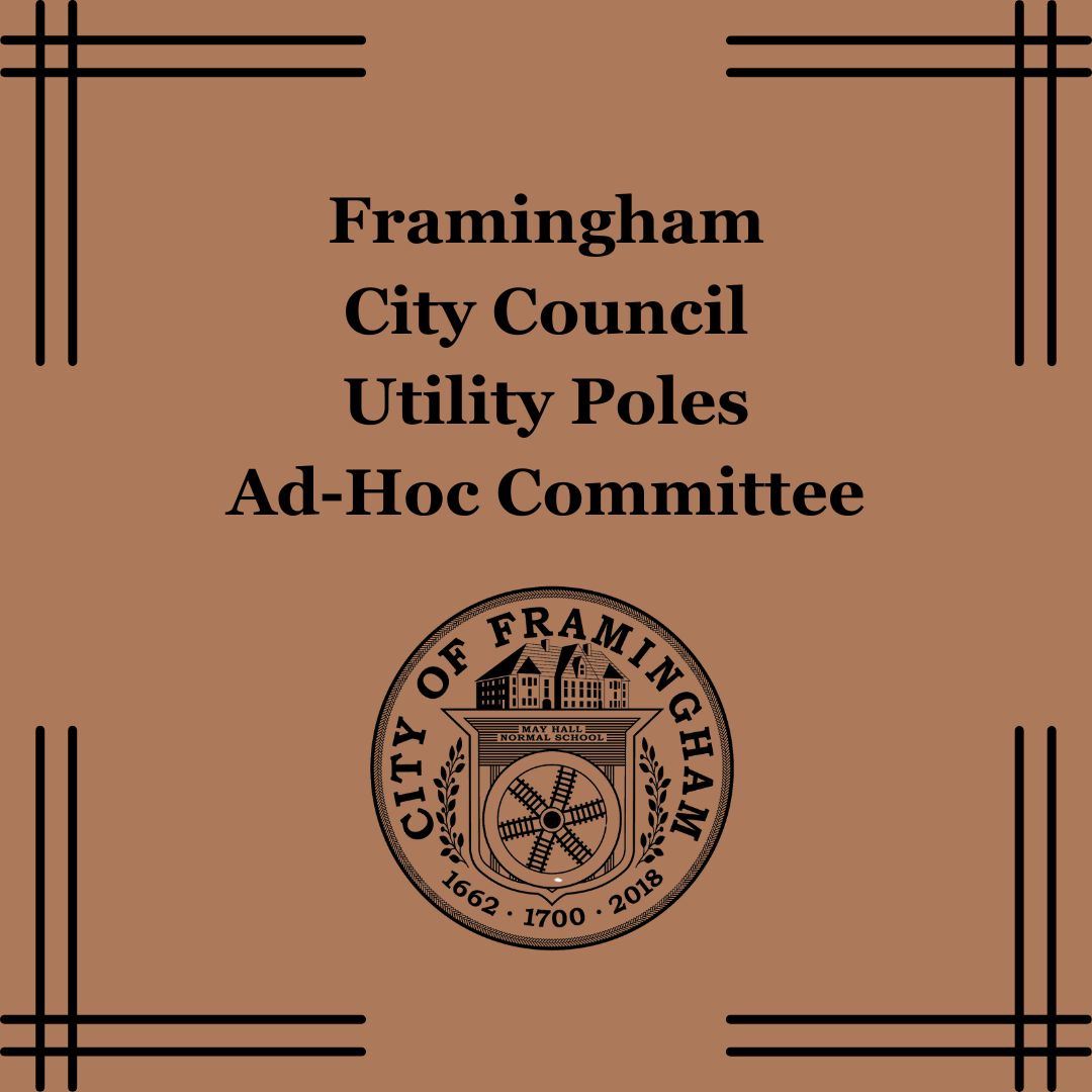 Framingham City Council Utility Poles ad=hoc committee with city seal on brown background