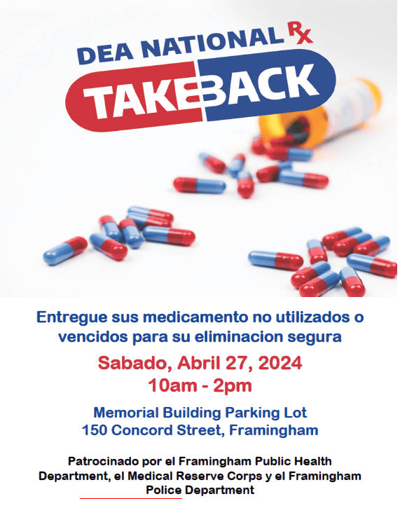 In spanish - National Drug Take Back day in framingham april 27 2024 at 150 Concord Street 