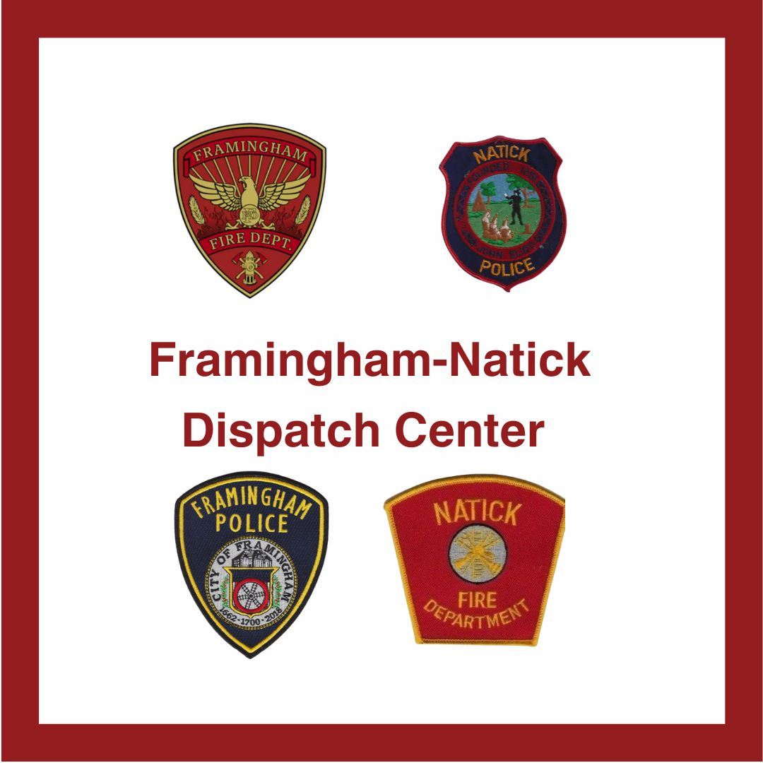 Framingham-Natick Dispatch Center with Framingham & Natick Police & Fire logos