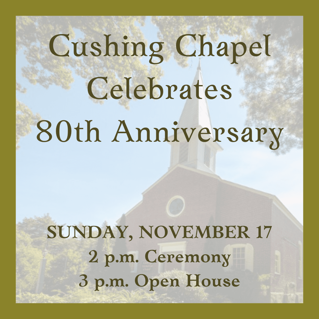 Cushing Memorial Chapel 80th Anniversary Celebration November 17 at 2 p.m.
