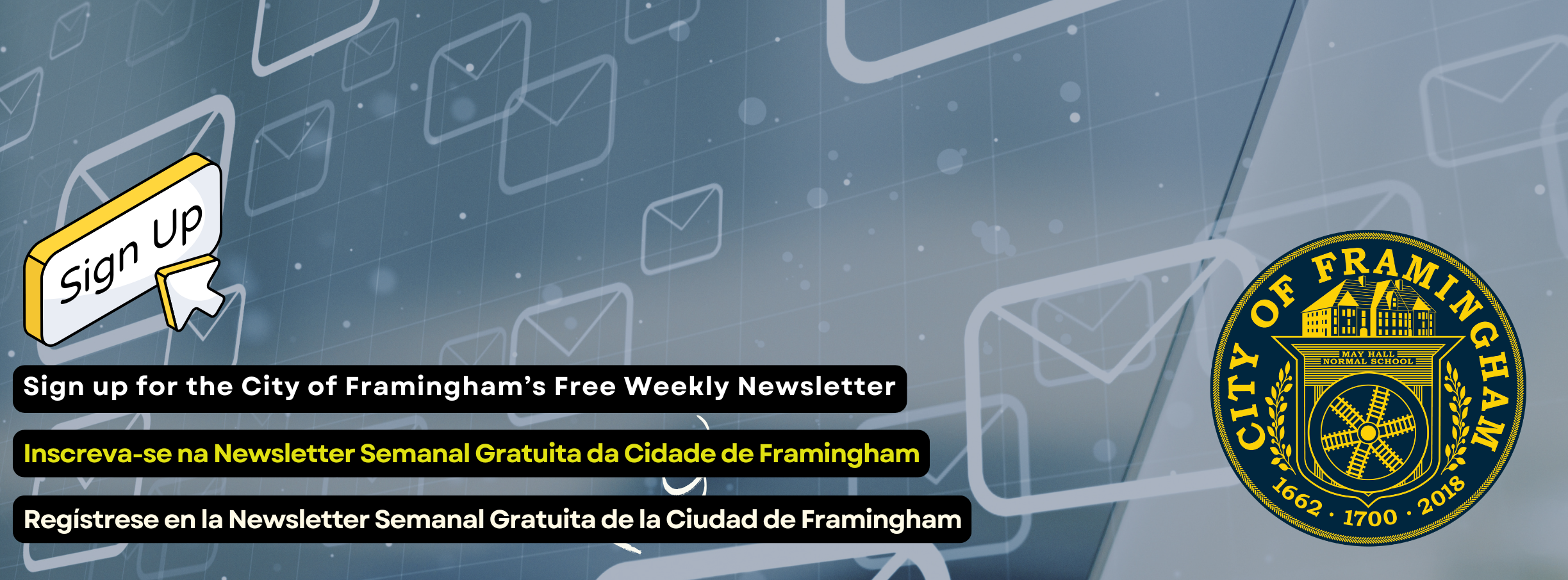 Sign up for the City of Framingham's Free Weekly Newsletter 