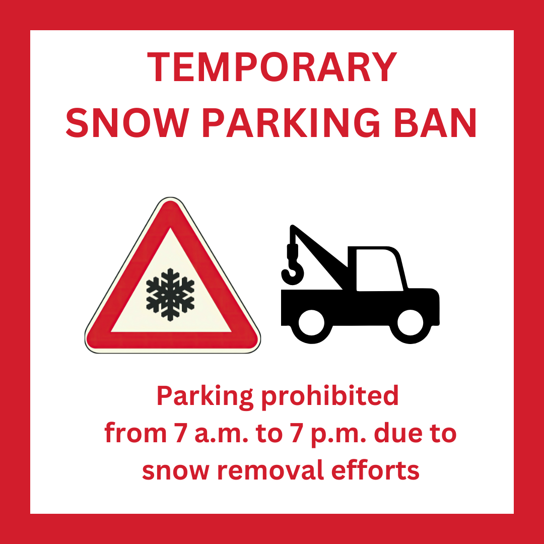 Temporary snow ban 7 a.m. to 7 7 p.m.