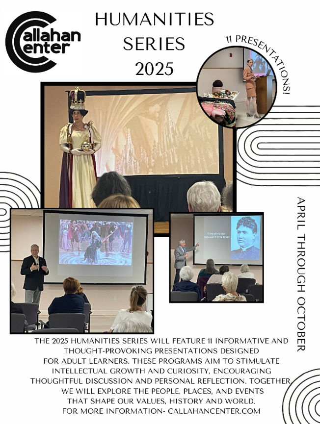 Callahan Center 2025 Cultural Arts Series AND  FY25-LCC- 92120 2025 Humanities Series 2